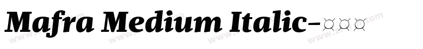 Mafra Medium Italic字体转换